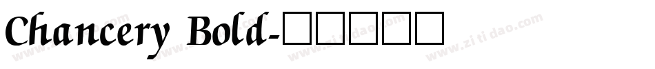 Chancery Bold字体转换